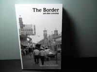 cover of The Border, and other crossings
