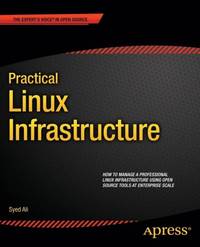 Practical Linux Infrastructure