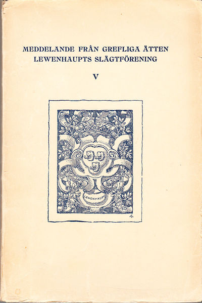 Ludvig Weirik Lewenhaupt 1622-1668. Biografiska…