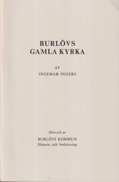 Burlövs gamla kyrka [= omslagstitel].