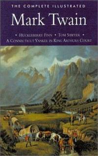 Mark Twain : * Huckleberry Finn * Tom Sawyer * A Connecticut Yankee in King Arthur's Court