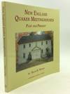 NEW ENGLAND QUAKER MEETINGHOUSES Past and Present