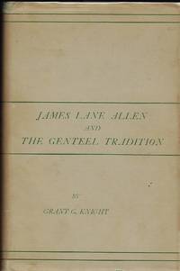 JAMES LANE ALLEN AND THE GENTEEL TRADITION