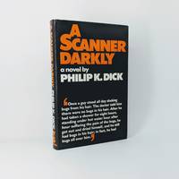 A Scanner Darkly by Philip K. Dick - 1977