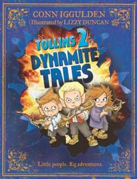 TOLLINS II: DYNAMITE TALES by Iggulden, Conn