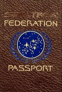 Star Trek Federation Passport : A Mini Travel Guide and Star Trek Passport