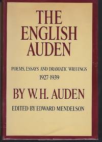image of The English Auden: Poems, Essays, and Dramatic Writings 1927-1939
