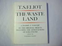 image of The Waste Land: Facsimile and Transcript of the Original Drafts