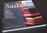 Sashiko: Easy Elegant Japanese Designs for Decorative Machine Embroidery