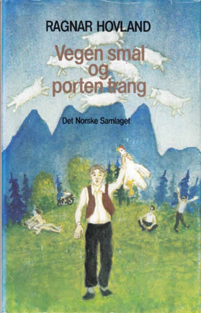 Vegen smal og porten trang. Historier.
