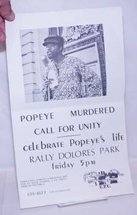 image of Popeye murdered. Call for unity. Celebrate Popeye's life rally Dolores Park, friday 5pm