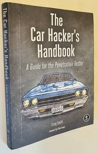 The Car Hacker's Handbook: A Guide for the Penetration Tester