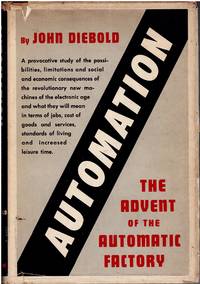 Automation: The Advent of the Automatic Factory