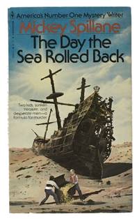 The Day the Sea Rolled Back by Spillane, Mickey - 1981-05-01