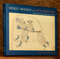 image of SPIRIT BEINGS AND SUN DANCERS, BLACK HAWK'S VISION OF THE LAKOTA WORLD