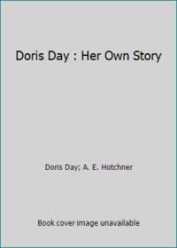 Doris Day : Her Own Story