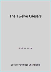 The Twelve Caesars