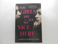 image of The Girls are All So Nice Here: A Novel