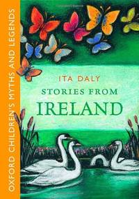 Stories from Ireland (Oxford Children's Myths and Legends) (Retellings, myths and legends)