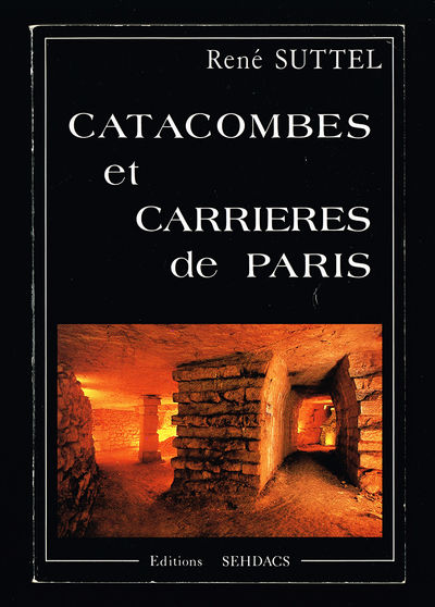 Catacombes et carrières de Paris. Promenade sous…