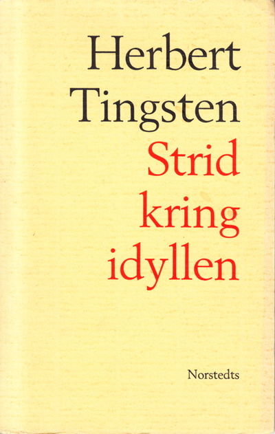 Strid kring idyllen.
