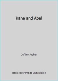 Kane and Abel by Jeffrey Archer - 1982