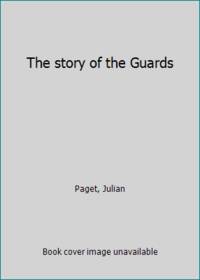 The story of the Guards
