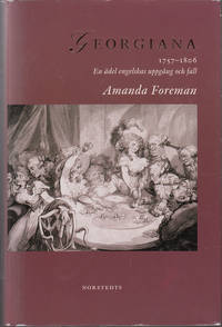 image of Georgiana : 1757-1806 : En Ädel Engelskas Uppgång Och Fall