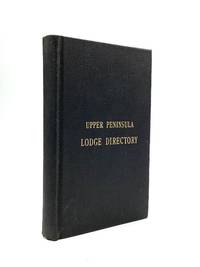 THE UPPER PENINSULA LODGE DIRECTORY
