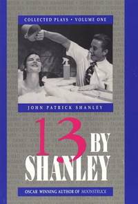 13 by Shanley : Collected Plays