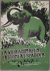 La Vida Animal En La Guinea Espanola Descripcion y Vida De Los Animales En La Selva Tropical...