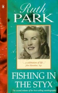 Fishing in the Styx: Autobiography Volume 2