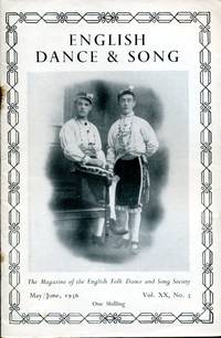 English Dance & Song  :The Magazine of the English Folk Dance and Song Society : Vol XX No 5...