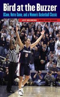 Bird at the Buzzer: UConn, Notre Dame, and a Women's Basketball Classic