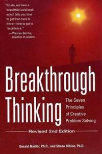 Breakthrough Thinking : The Seven Principles of Creative Problem Solving