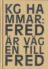 Fred är vägen till fred.