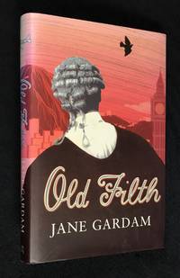 Old Filth. by Jane Gardam: - 2004.