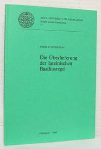 Die Überlieferung der lateinischen Basiliusregel.
