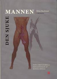 Den sjuke mannen. Populärkulturella gestaltningar…