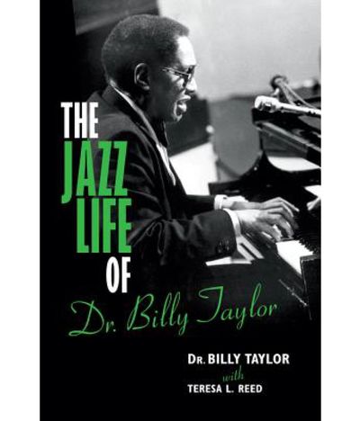 The jazz life of Dr. Billy Taylor.