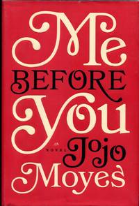 Me Before You by Moyes, Jojo - 2012-12-31