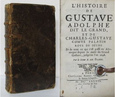 L´histoire de Gustave Adolphe dit le Grand, et de…