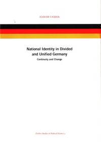 National Identity in Divided and Unified Germany.…