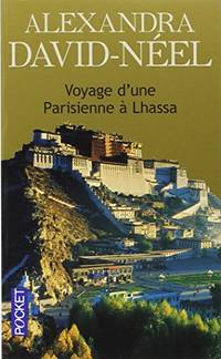 Voyage D&#039;Une Parisienne a Lhassa (Docs/rÃ�Â©cits/essais) by DAVID-NEEL Alexandra