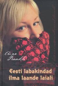 Eesti labakindad ilma laande laiali - Estonian mittens all around the world