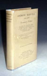 Andrew Marvell, 1621-1678; Tercentenary Tributes By ... Birrell,  Henson, T.S. Eliot, Cyril...