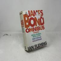 A James Bond Omnibus, Vol. 1: From Russia: With Love: Doctor No: Goldfinger