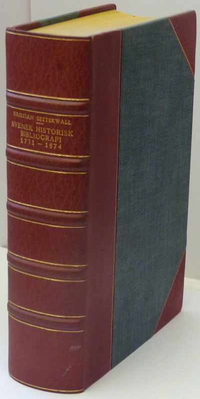 Svensk historisk bibliografi 1771-1874. Reviderad…