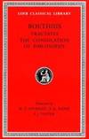 Theological Tractates. The Consolation of Philosophy (Loeb Classical Library) by Boethius - 1973-03-03