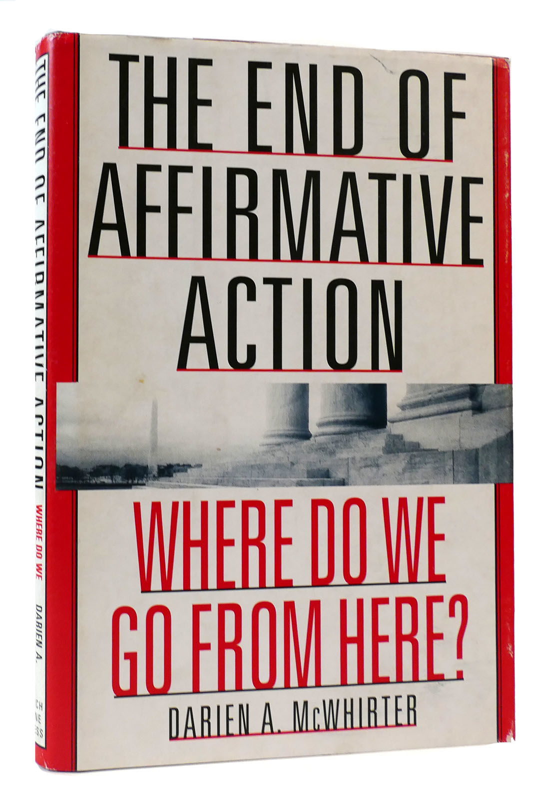 THE END OF AFFIRMATIVE ACTION Where Do We Go from Here? by Darien A